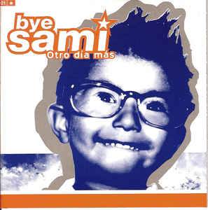 Bye Sami : Otro Día Más
